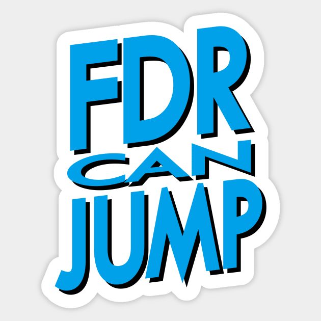 FDR Can Jump (Blue) Sticker by HeroInstitute